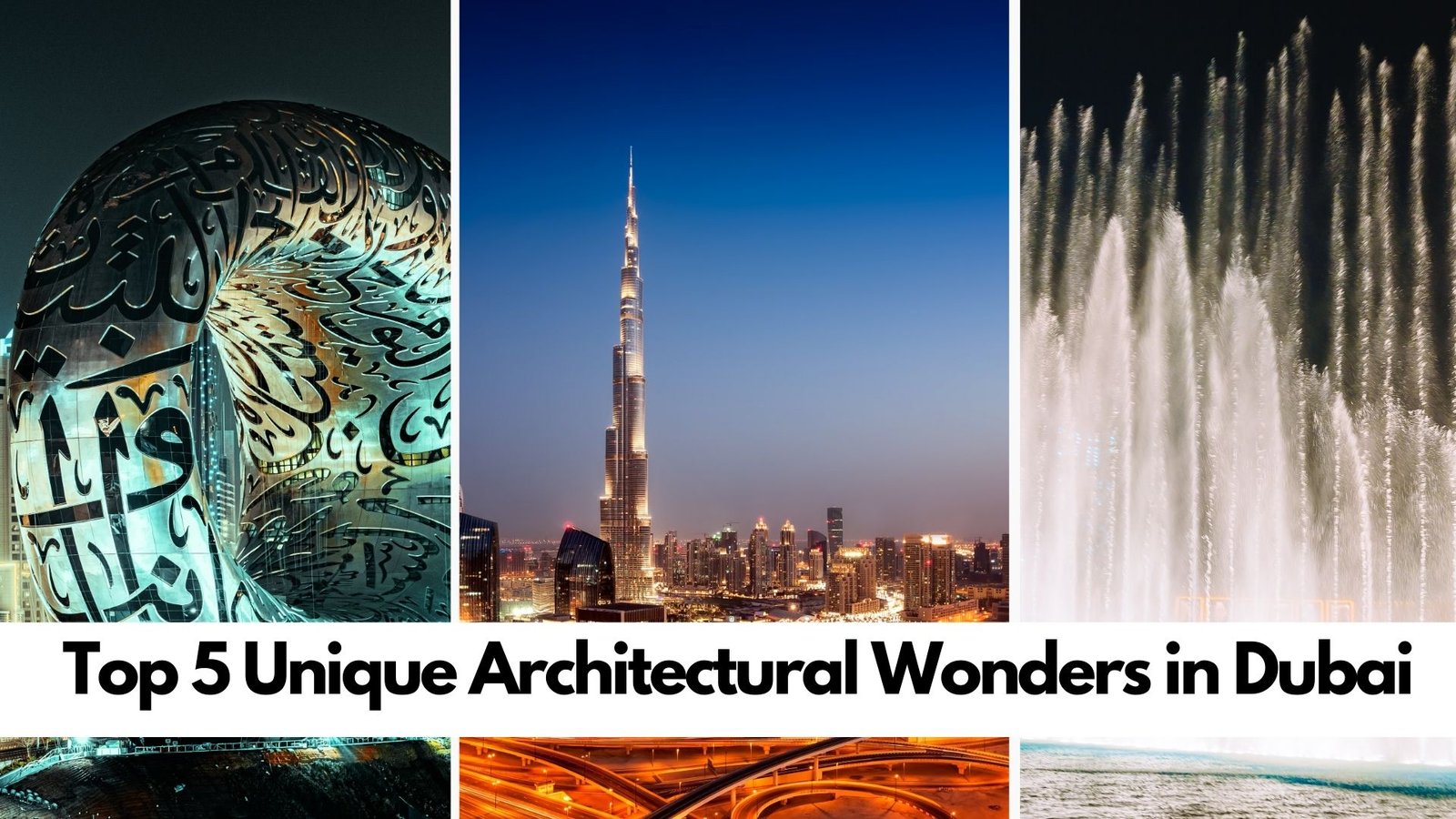 Top 5 Unique Architectural Wonders in Dubai