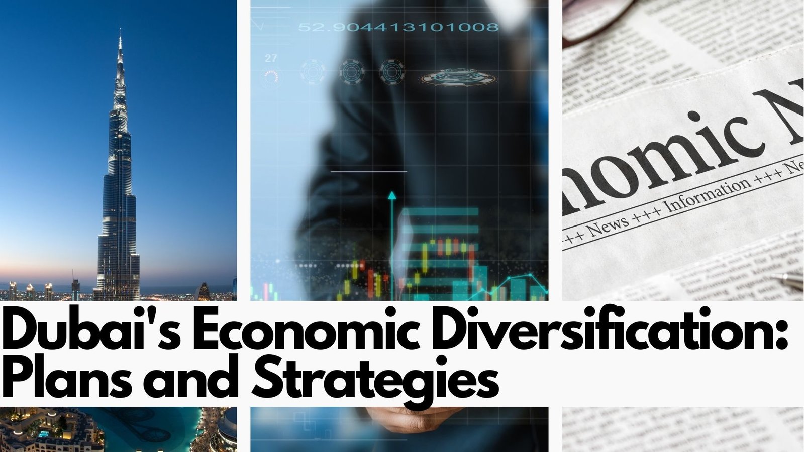 Dubai's Economic Diversification Plans and Strategies