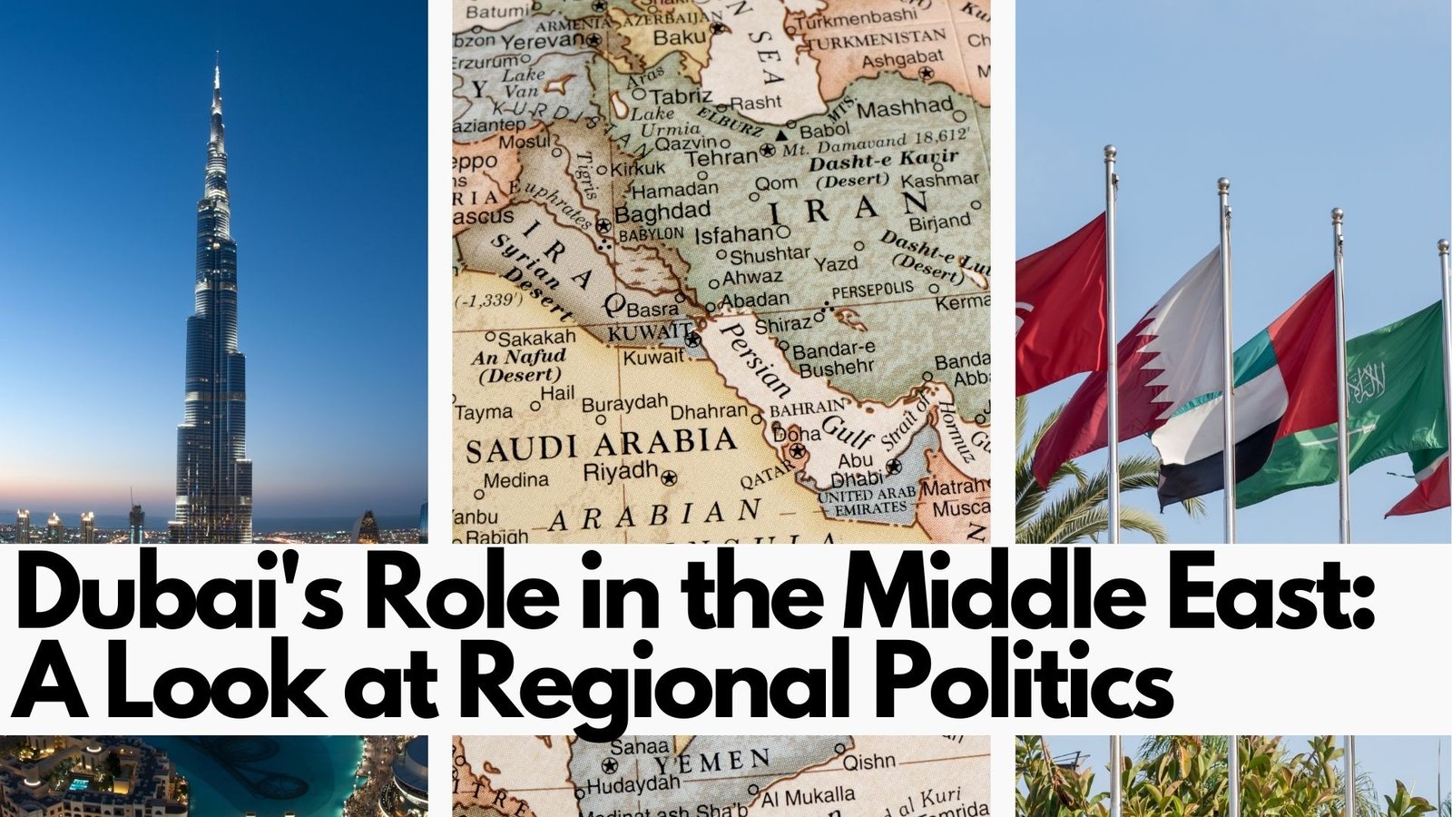 Dubai's Role in the Middle East A Look at Regional Politics