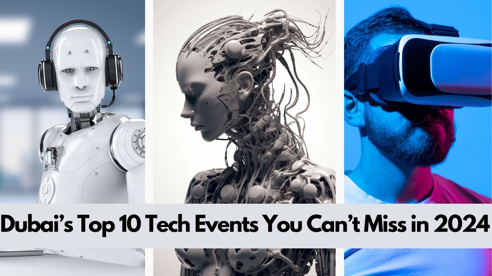 Dubai’s Top 10 Tech Events You Can’t Miss in 2024