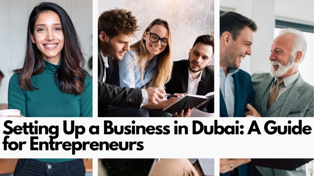 Setting Up a Business in Dubai: A Guide for Entrepreneurs - Explore Dubai
