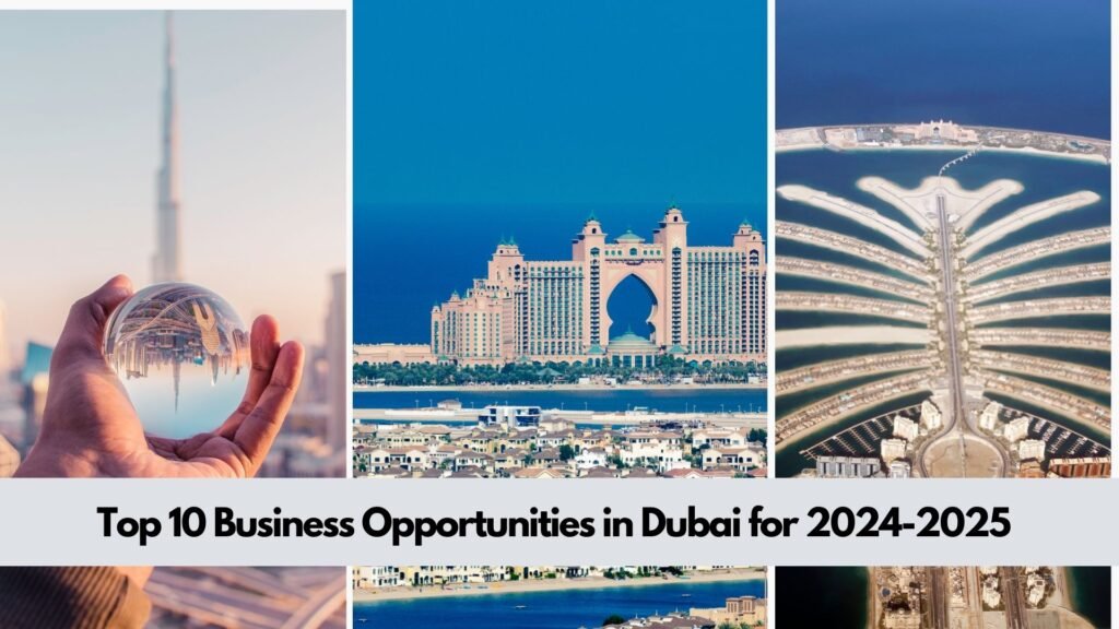 Top 10 Business Opportunities in Dubai for 2024-2025 - Explore Dubai