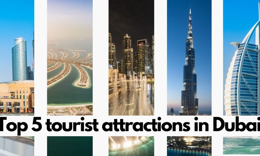 Top 5 tourist attractions in Dubai