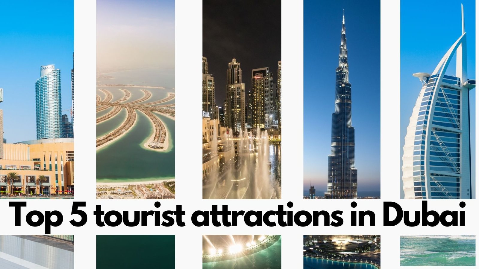 Top 5 tourist attractions in Dubai