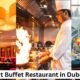 Best Buffet Restaurant in Dubai