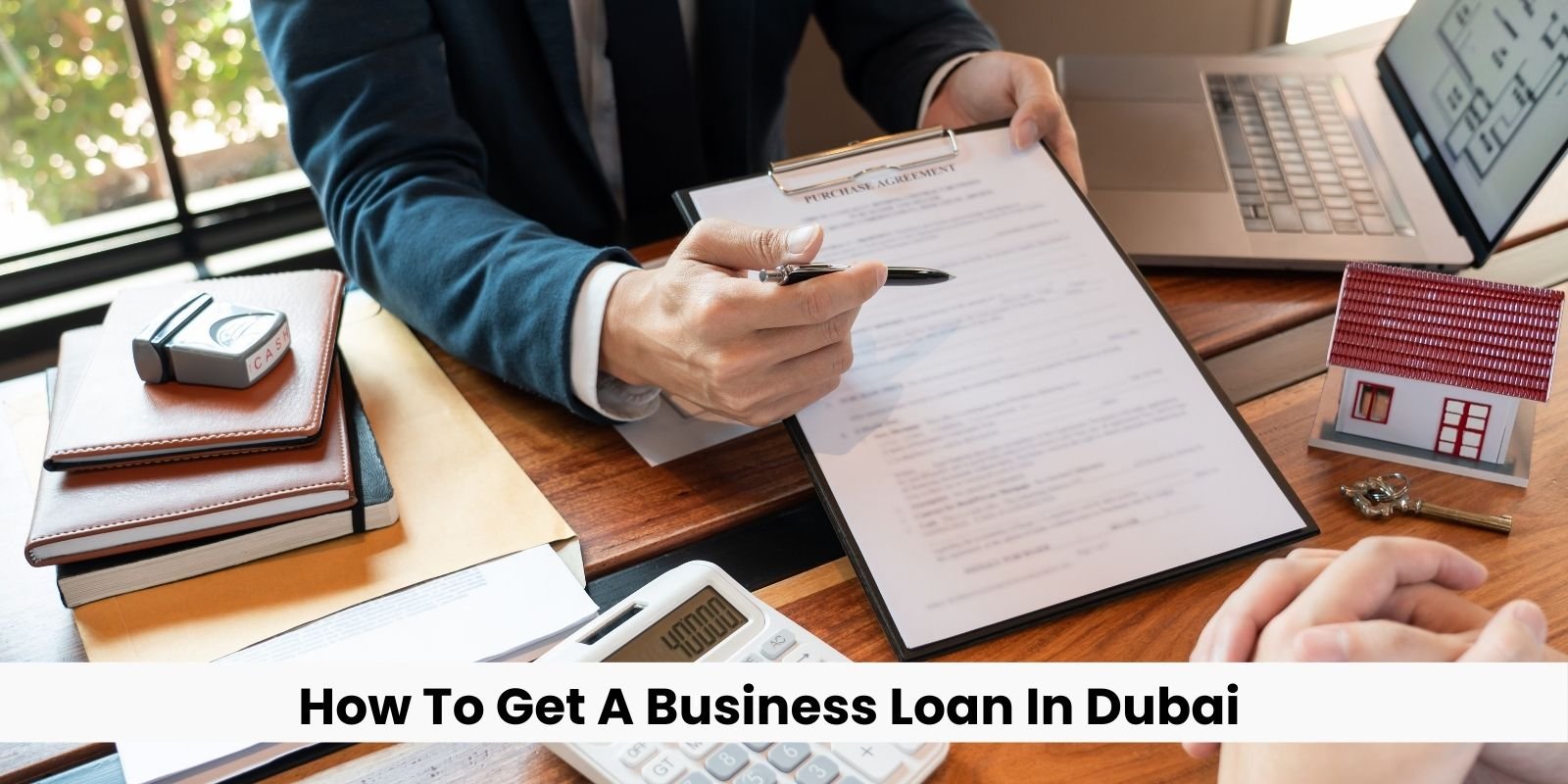 How To Get A Business Loan In Dubai