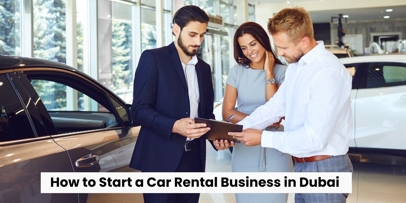 How to Start a Car Rental Business in Dubai