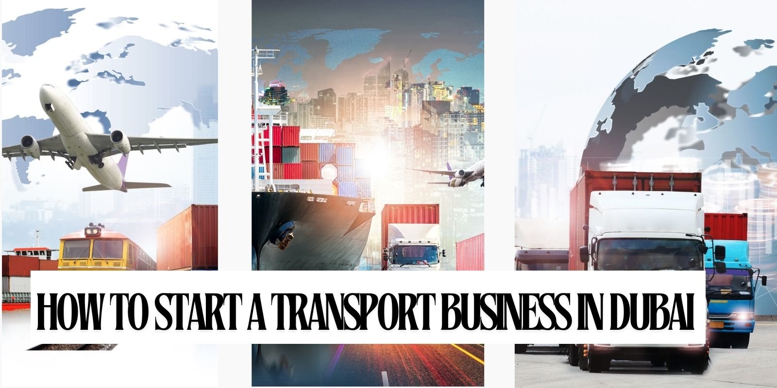 How to Start a Transport Business in Dubai