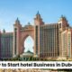 How to Start hotel Business in Dubai