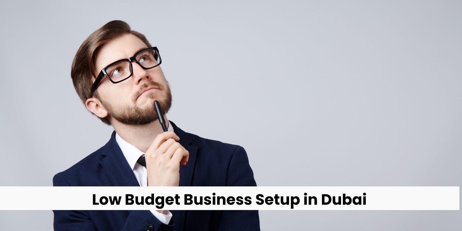 Low Budget Business Setup in Dubai