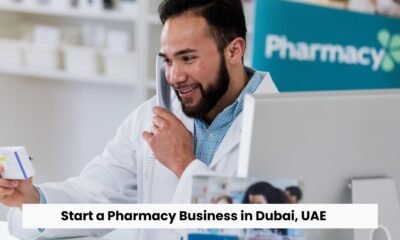 Start a Pharmacy Business in Dubai, UAE.