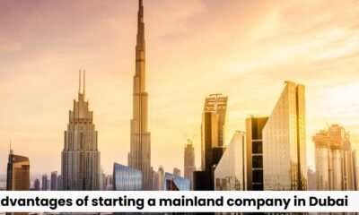 Advantages of Starting a Mainland Company in Dubai