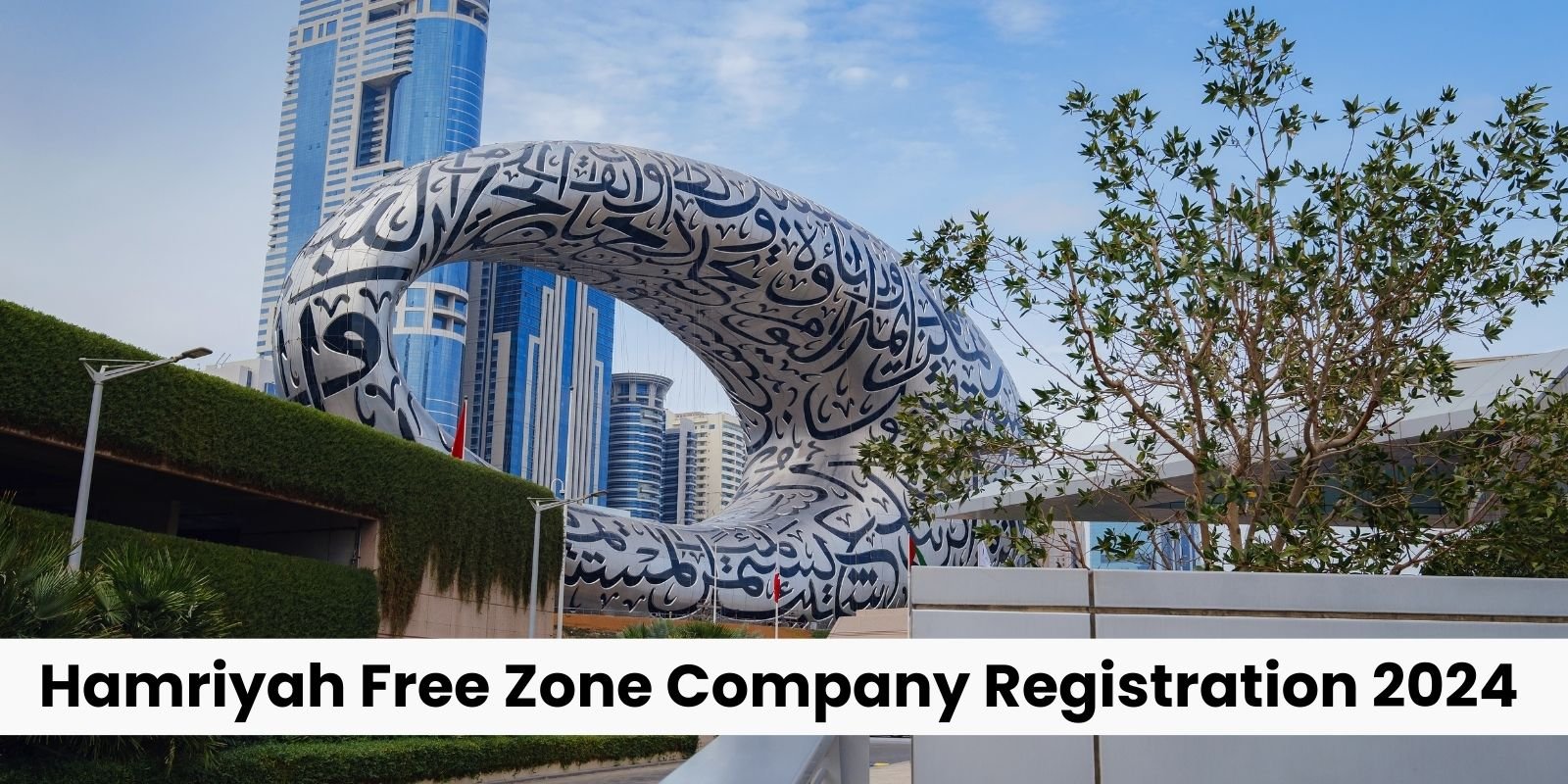 Hamriyah Free Zone Company Registration