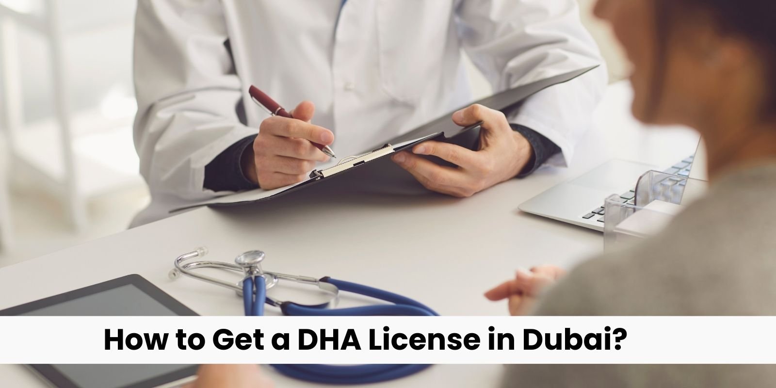 How to Get a DHA License in Dubai