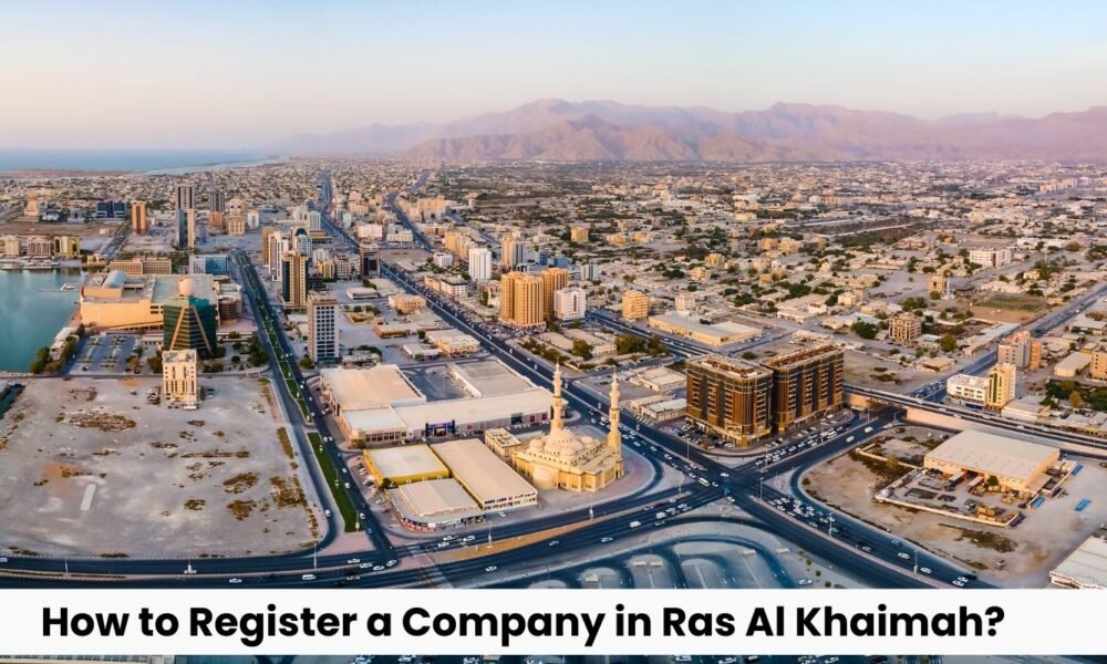 How to Register a Company in Ras Al Khaimah