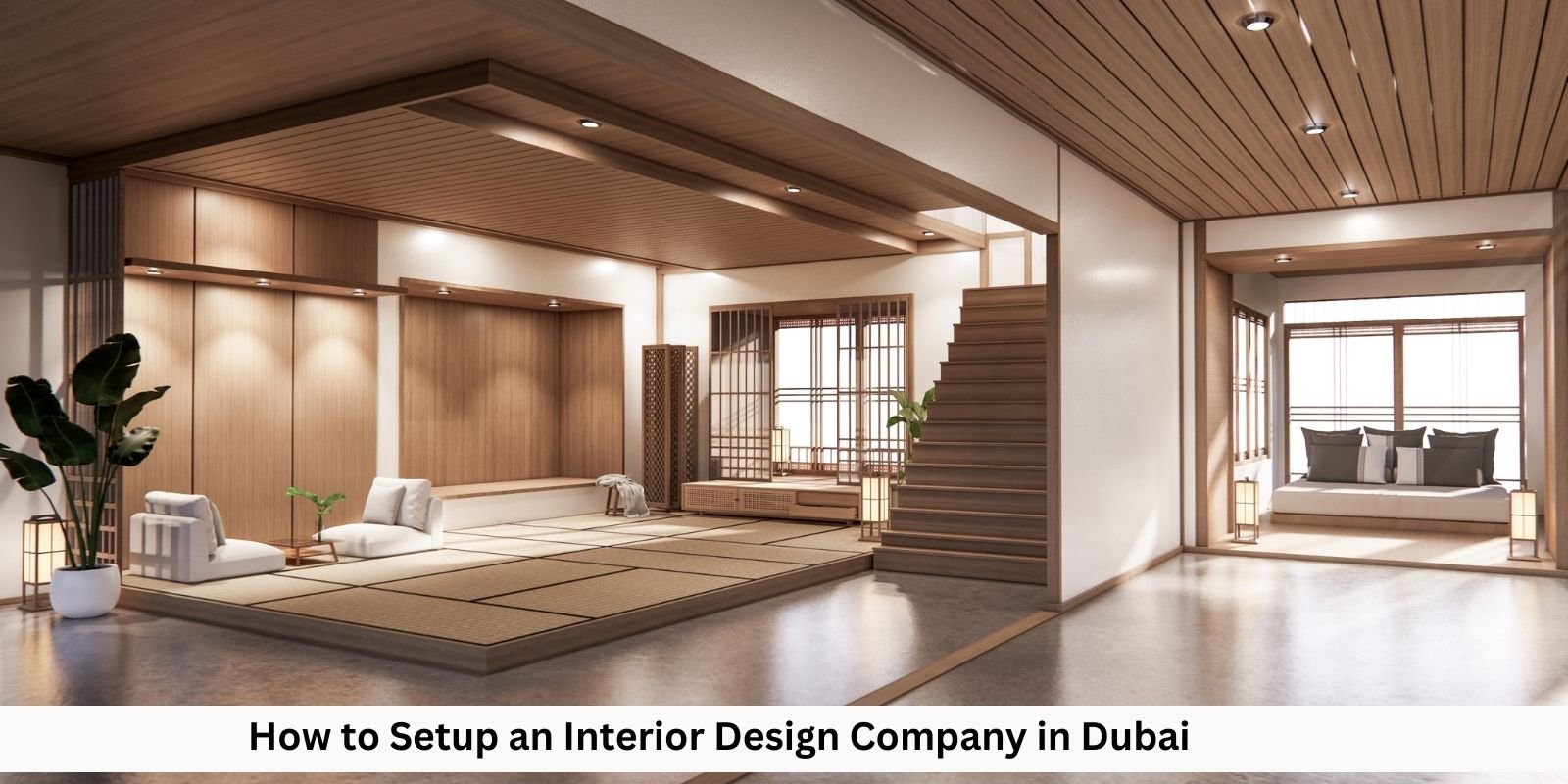 How to Setup an Interior Design Company in Dubai