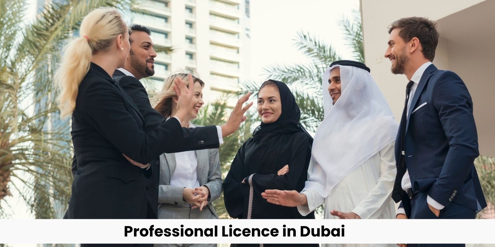 Professional Licence in Dubai