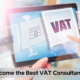 Becoming the best VAT consultant in Dubai requires a combination of knowledge, experience, and dedication. By understanding the intricacies of VAT, acquiring practical experience, and providing exceptional service, you can build a successful consultancy. Stay updated, utilize technology, and maintain ethical practices to establish a strong reputation. With commitment and continuous learning, you can become a trusted advisor to businesses navigating the complexities of VAT in Dubai