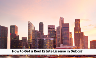 How to Get a Real Estate License in Dubai