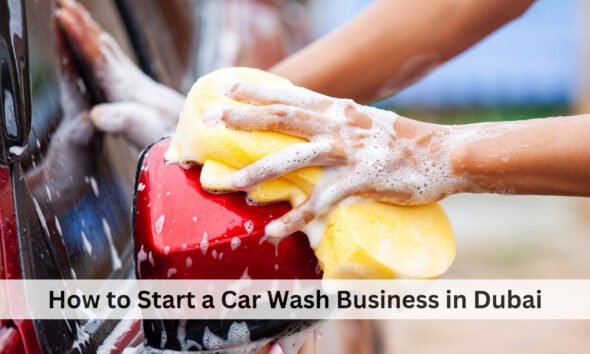 Starting a car wash business in Dubai can be a lucrative venture due to the city's bustling lifestyle and high number of vehicles.