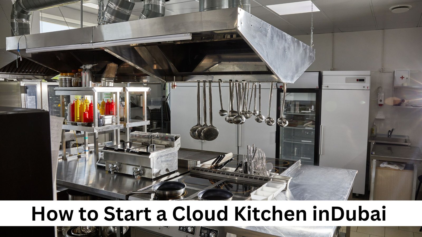 How to Start a Cloud Kitchen in Dubai