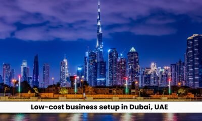 Low-cost business setup in Dubai, UAE