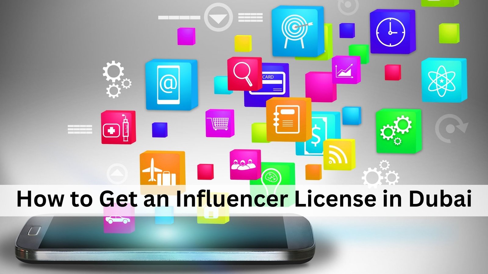 How to Get an Influencer License in Dubai